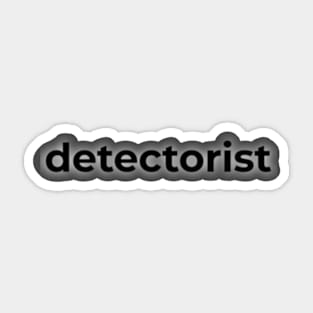 Detectorist Sticker